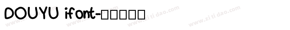 DOUYU ifont字体转换